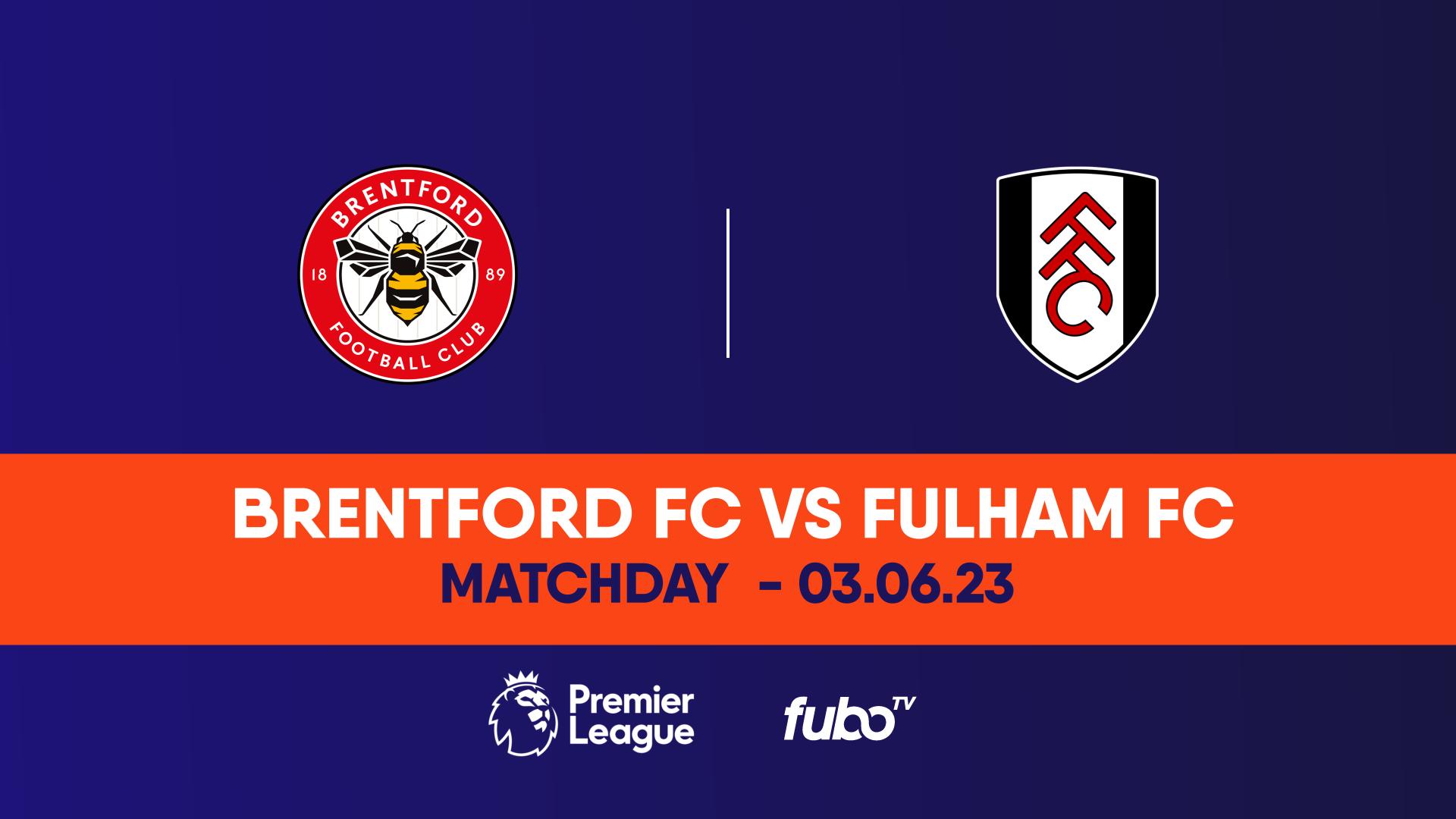 brentford-vs-fulham-pregame