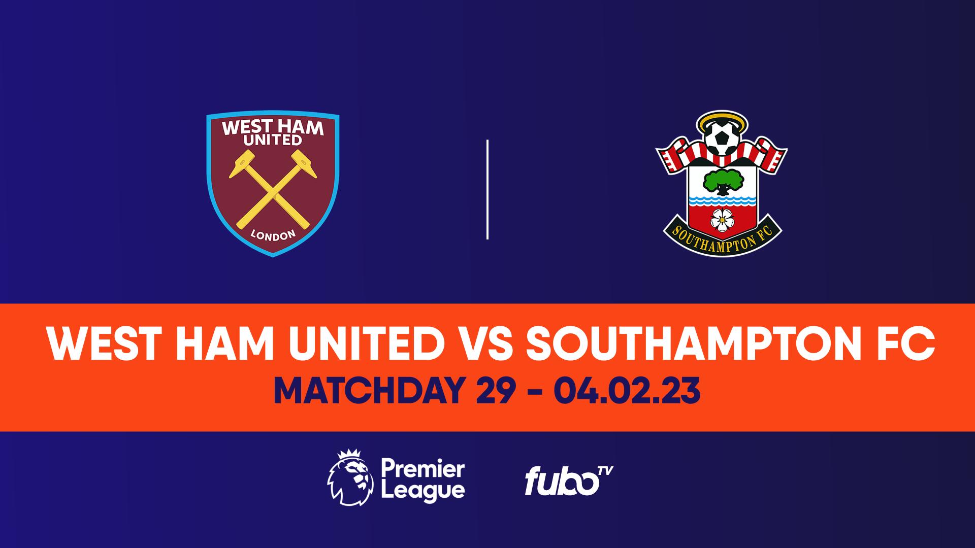 West Ham vs. Southampton Pregame