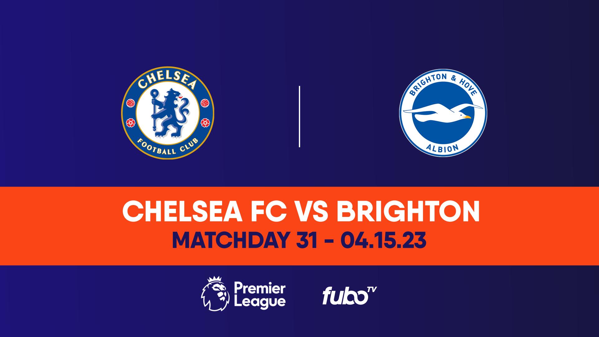 Chelsea vs. Brighton Pregame